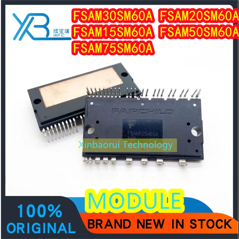 

FSAM30SM60A FSAM20SM60A FSAM15SM60A FSAM50SM60A FSAM75SM60A High power module driver new original electronics