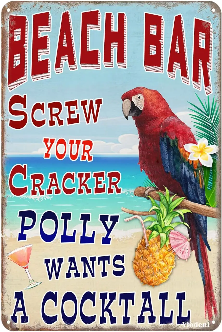 Beach Bar Tin Sign Screw The Cracker Polly Wants a Cocktail Pool Deck Pub Man Cave Wall Decor Sign 12x17 Inches