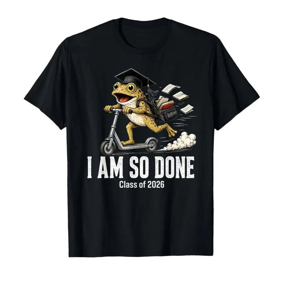 

Funny Frog Graduation 2026 I Am So Done Senior T-shirt For Men Women 100% Cotton T Shirts Short Sleeve Tops 0501-1
