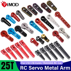 9IMOD 2PCS Multistyle RC 25T Matal Servo Horn Arm Aluminum For 1/8 1/10 1/18 TRX4M TRAXXAS RC Crawler Car Upgrade Replacement