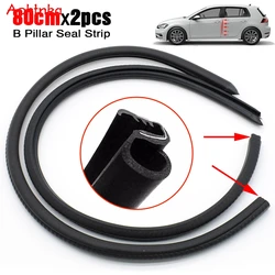 2X 80Cm Car B Pillar Rubber Seal Strip Anti-Noise Dustproof Front Door Edge Sealing Strips Guard Sealant Auto Styling Protector