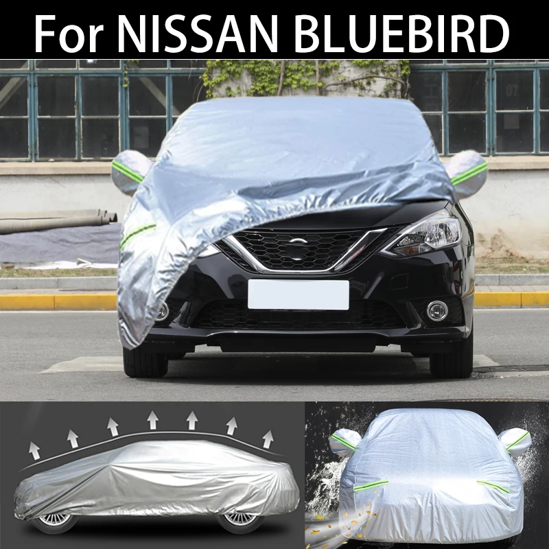 

For NISSAN BLUEBIRD Car Cover Dustproof Outdoor Indoor UV Snow Resistant Sun rain Protection waterproof hail cover for car