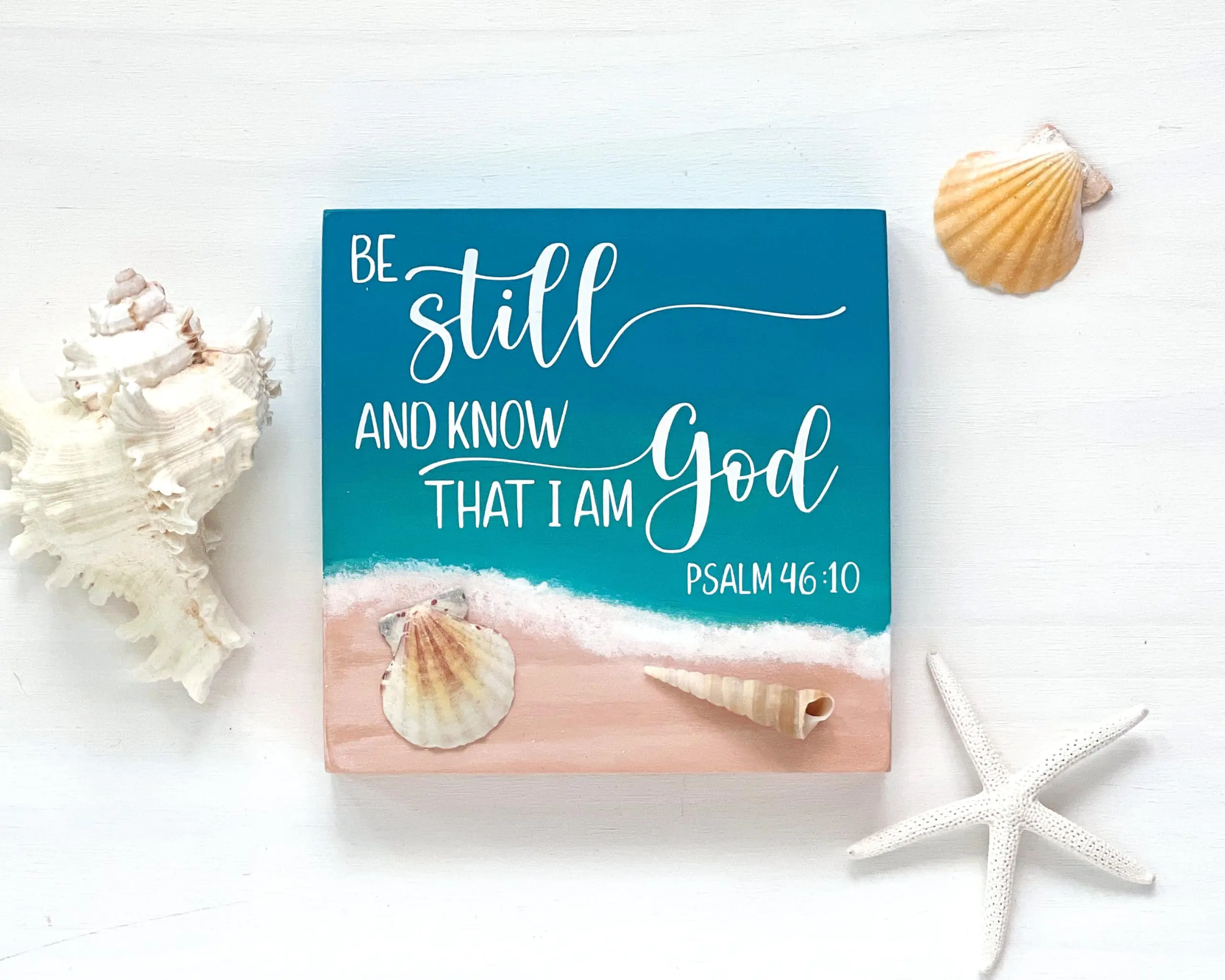 Tin Sign Be Still And Know That I Am God Sign Psalm 46:10 Bible Verse Sign Scripture Sign Christian Sign Beach Sign Coastal Sign