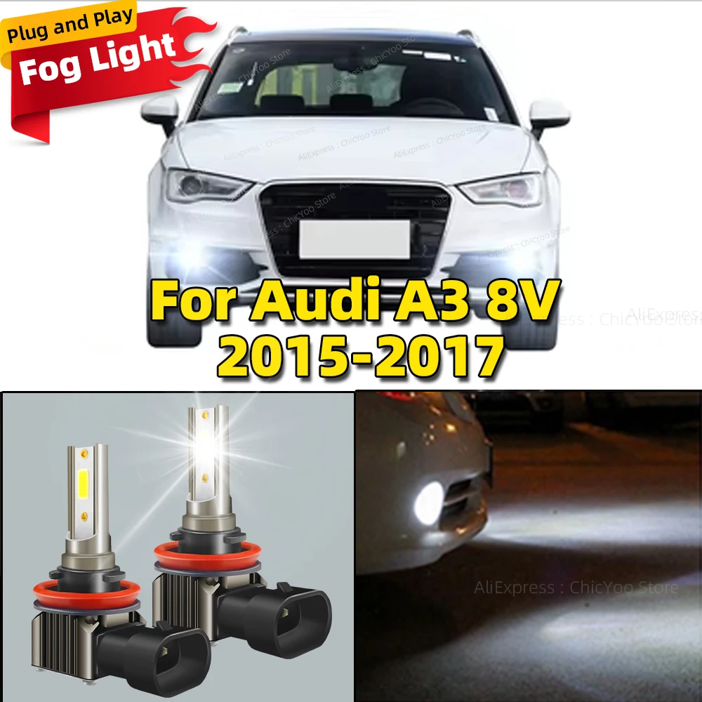 

2Pcs 15000LM LED Car Front Fog Light Lamps 6000K Bulb For Audi A3 8V 2015 2016 2017 Plug and Play Auto Accessory