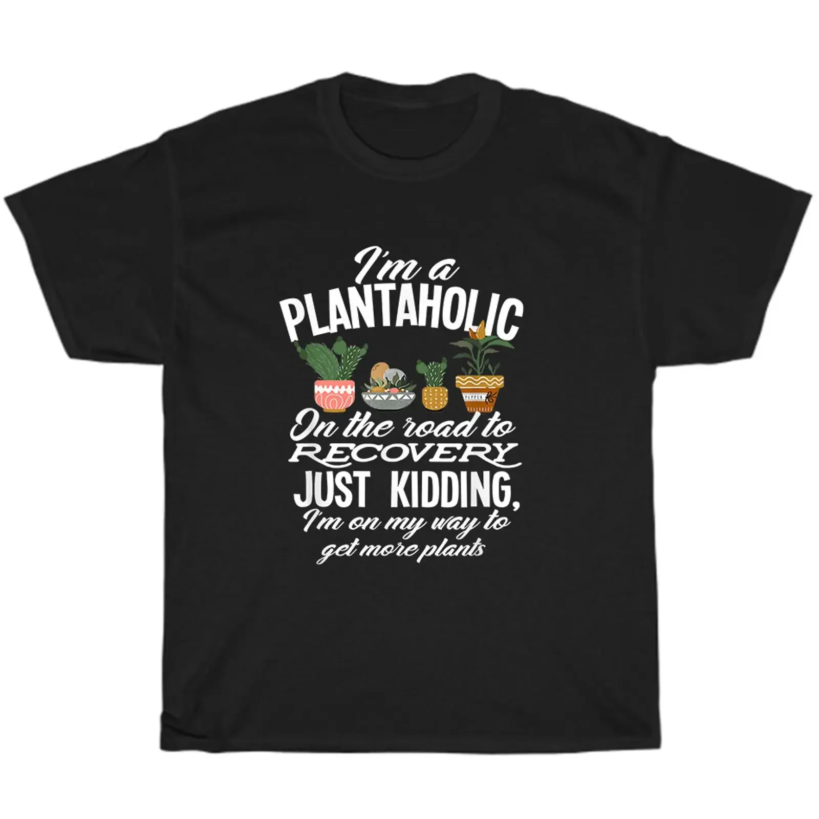 I'm A Plantaholic Funny Gardening Gardner Garden Plant T Shirt  vintage Washed Stylish graphic Versatile homme Casual