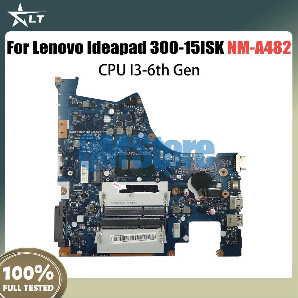 5B20K38201 NM-A482 Mainboard For Lenovo Ideapad 300-15ISK Laptop Motherboard With I3-6th Gen CPU DDR3 Fully Tested