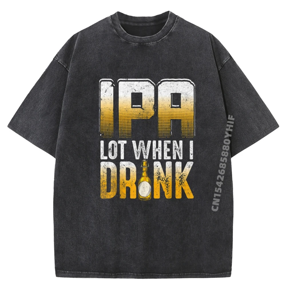 

Loose Adult Graphic T-Shirt IPA Lot When I Drink Tops & Tees Printed T Shirt Mens Streetwear Washed Clothes