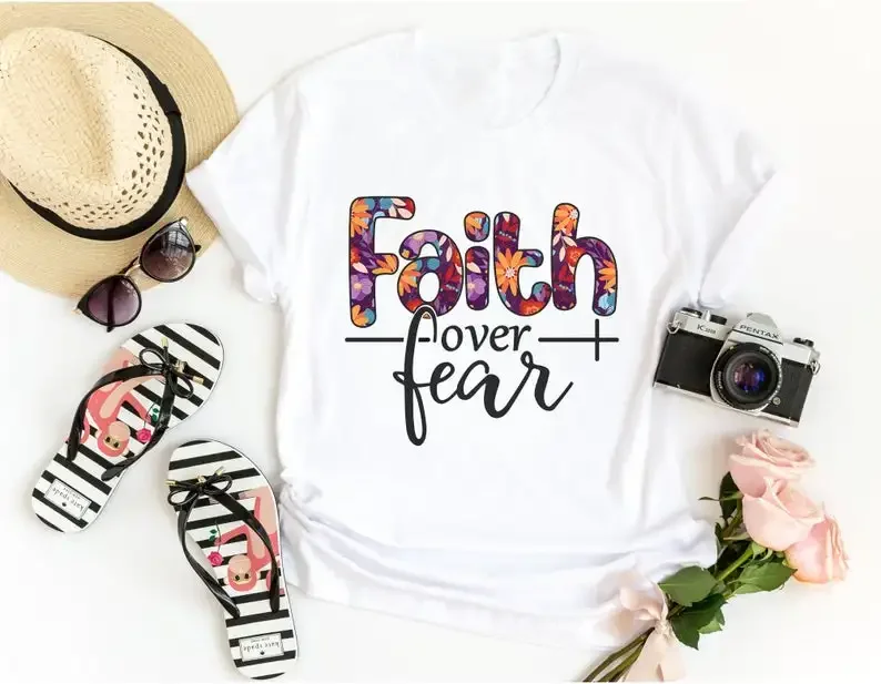 Faith Over Fear Floral  Encouraging Shirt Color printing Cotton  Harujuku Letter print Graphic O neck  Ladies Drop shipping goth