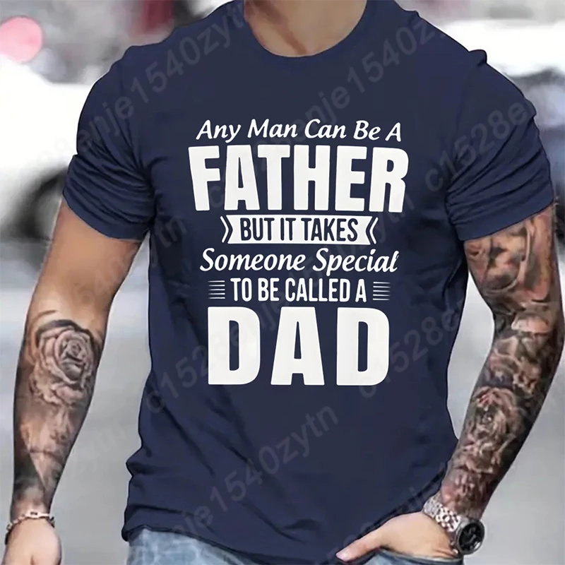 Father Dad Print T-shirts For Men Summer Short Sleeve Round Neck Tee Shirts Loose Solid Color T-Shirt New Fashion Men's Clothing