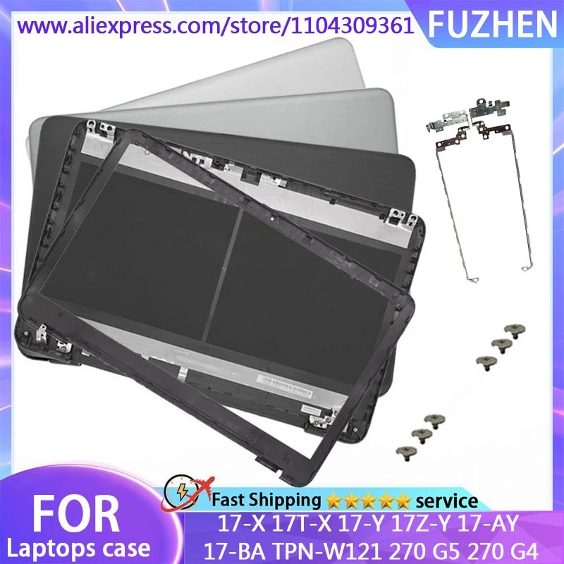 

New Cover For 17-X 17T-X 17-Y 17Z-Y 17-AY 17-BA TPN-W121 270 G5 270 G4 Laptop LCD Rear Cover/Front Frame/hinge