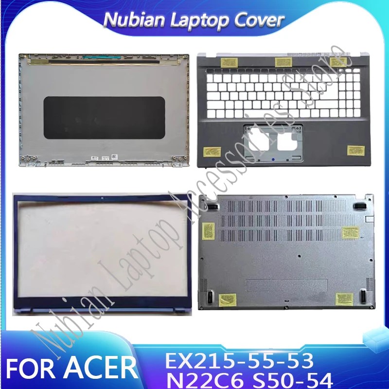 FOR Acer EX215-55-53 N22C6 S50-54 Laptop LCD Back Cover/Front Cover/Palm Rest/Bottom Cover Plastic style