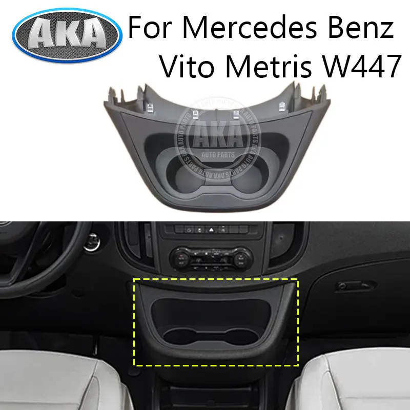 

Car Central Control Cup Holder Panel For Mercedes Benz Vito Metris W447 2016 2017 2018 2019 2020 2021 2022 2023