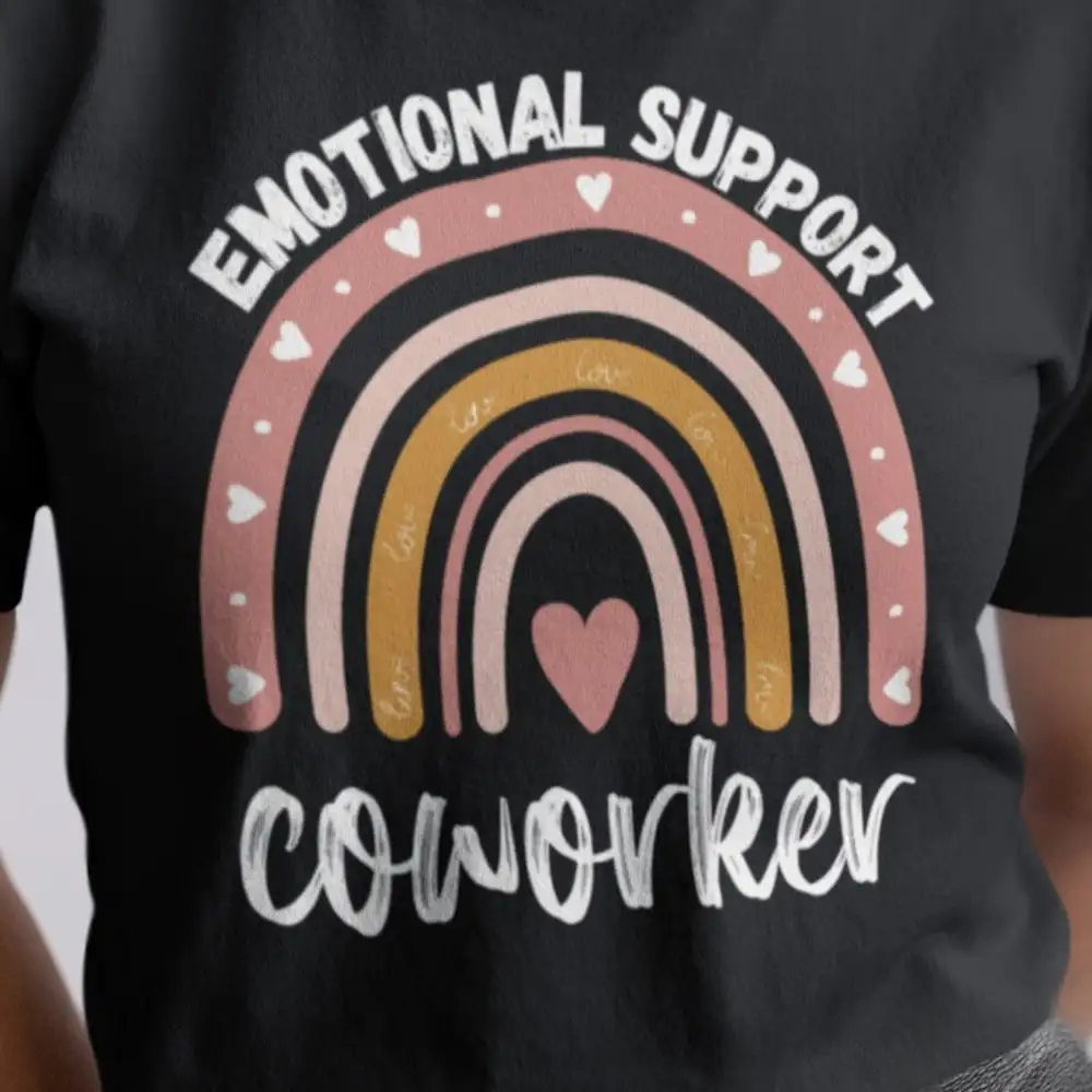 Emotional Support Coworker T Shirt Work Bestie S Best Ever Cute Co Worker Idea