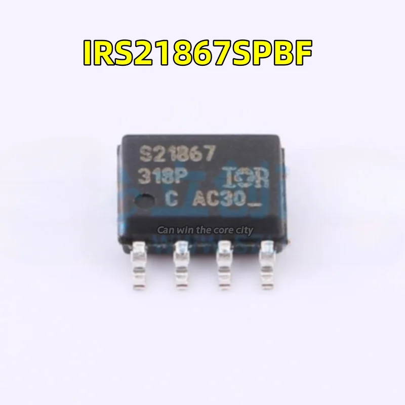 

100 шт./лот, новый IRS21867SPBF IRS21867 Screscreen S21867, патч SOP-8, микросхема привода ворот