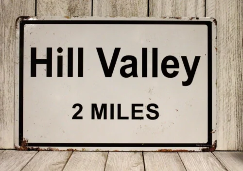 Hill Valley 2 Miles Tin Metal Sign Back to The Future Road Movie Rustic New XZ