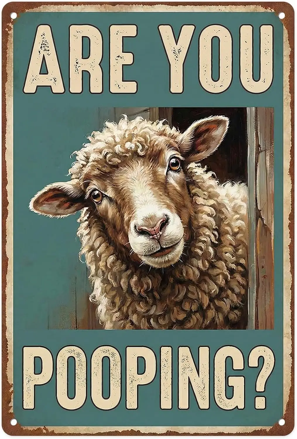 Funny Farmhouse Vintage Are You Metal Tin Sign,   | Pooping Sign Wall Art for Restroom, Toilet, Washroom and Bathroom--Tin Sign