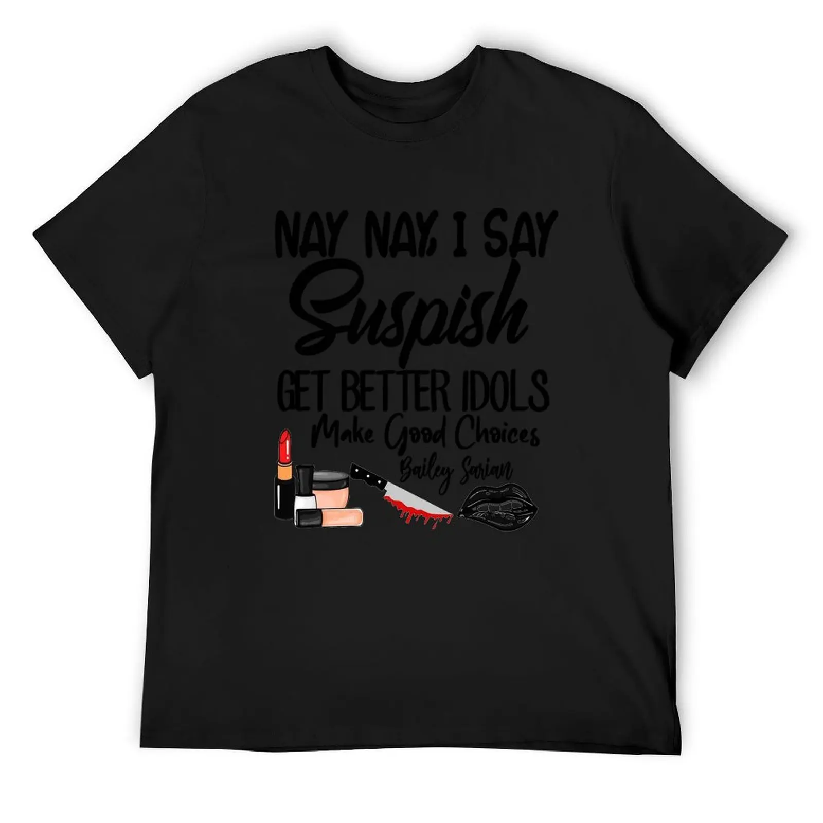 Bailey Sarian Suspish Sticker | Bailey Sarian Suspish makeup Hoodies | Bailey Sarian Suspish Tshirt T-Shirt