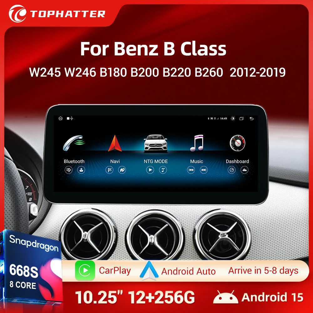 

10.25" Car Radio Android 15 For Mercedes Benz B Class B180 B200 B220 B260 W245 W246 Carplay Android Auto Multimedia Player Touch