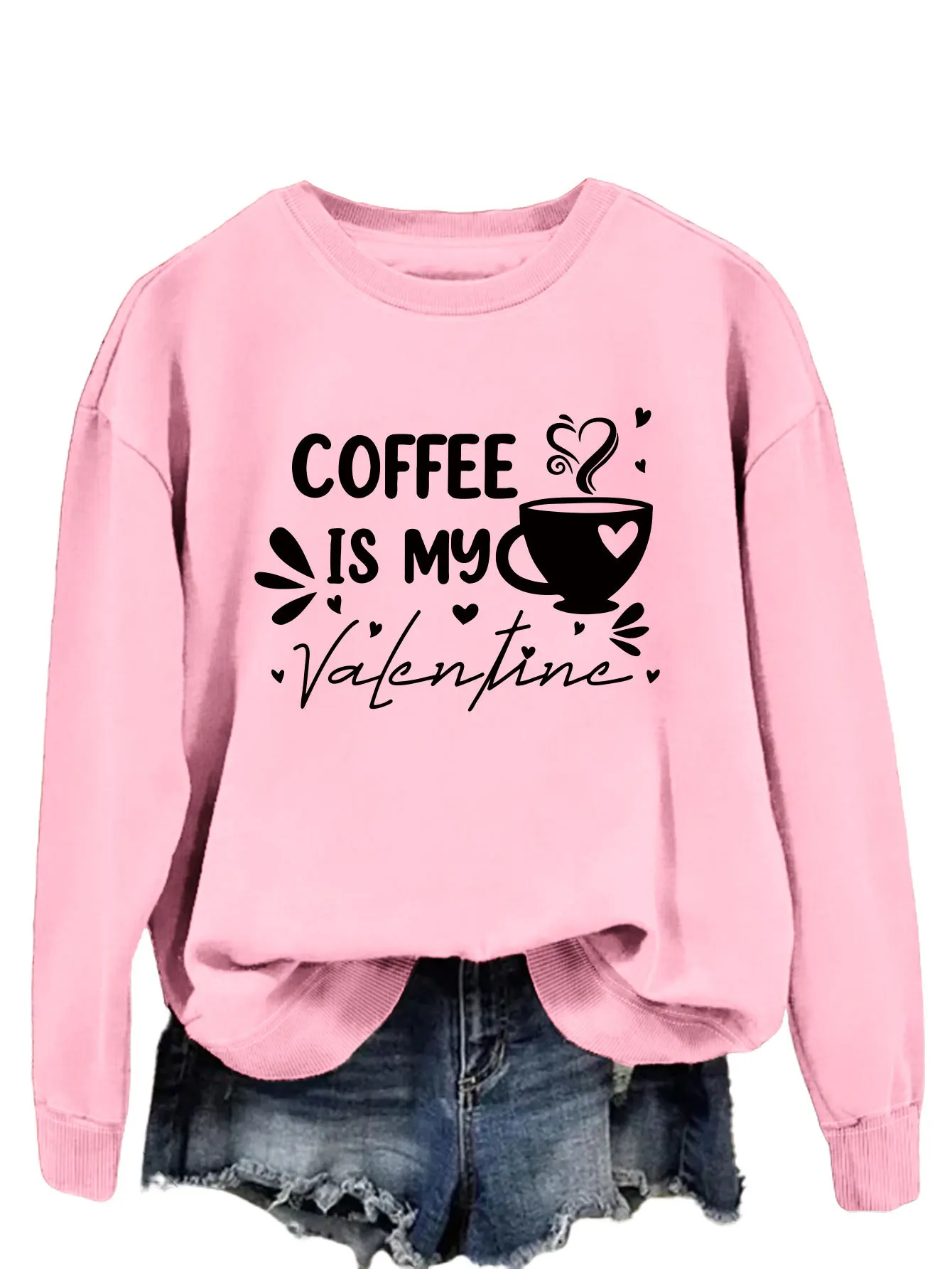

Новая персонализированная толстовка с круглым вырезом Coffee Is My Valentine для женщин, зимняя одежда в европейском и американском стиле для женщин