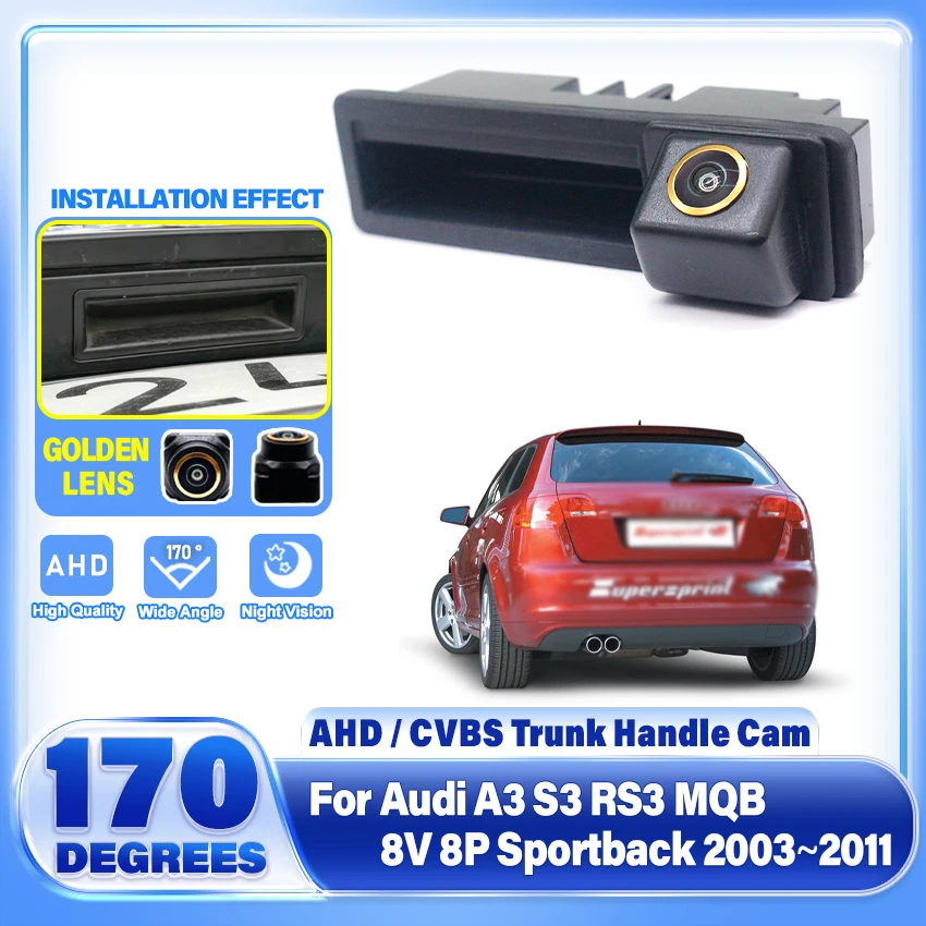 HD Rear View Camera For Audi A3 S3 RS3 MQB 8V 8P Sportback 2003 ~ 2011 Trunk Handle Backup Waterproof Parking Reversing Camera
