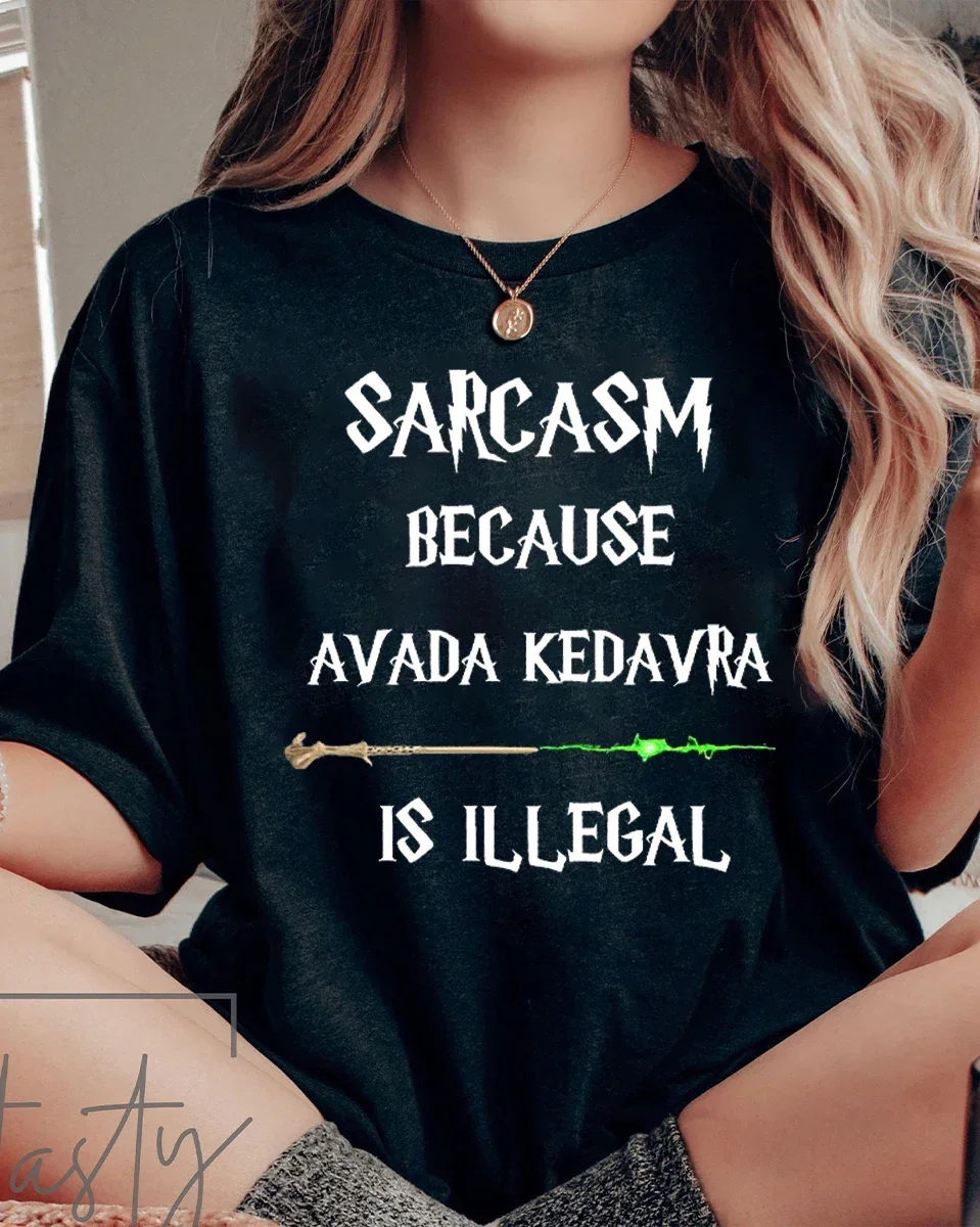 Sarkasmus, weil avada kedavra illegales Hemd Zauberer Schule Unisex T-Shirt 100% Baumwolle lose Retro-Shirt Fantasy-Kleidung y2k Top