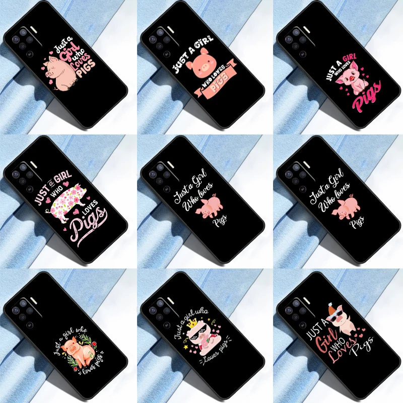 Just A Girl Who Loves Pigs Phone Case For OPPO A91 A83 A93 A15 A16 A52 A72 A92 A54 A74 A94 A5 A9 A31 A53 A53S Coque