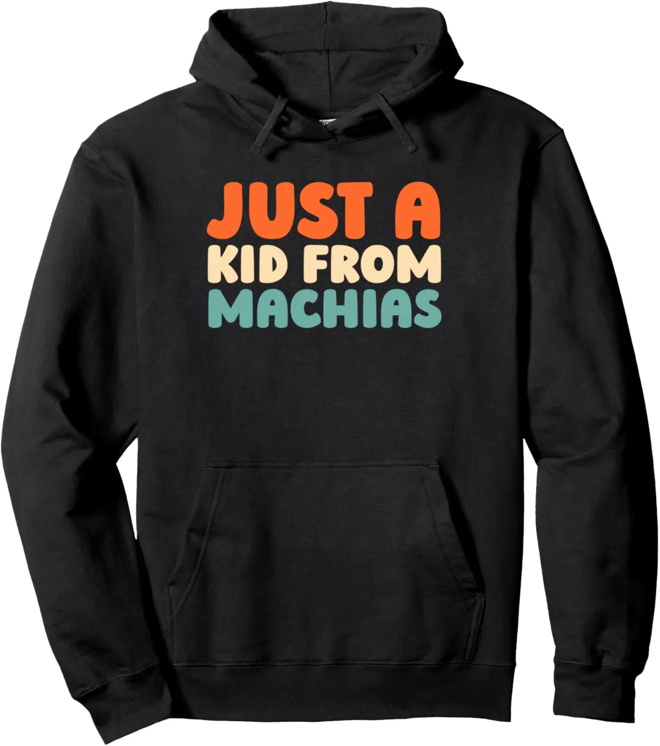 

Retro Just A Kid From Maine Machias American Usa Us City Pullover Hoodie