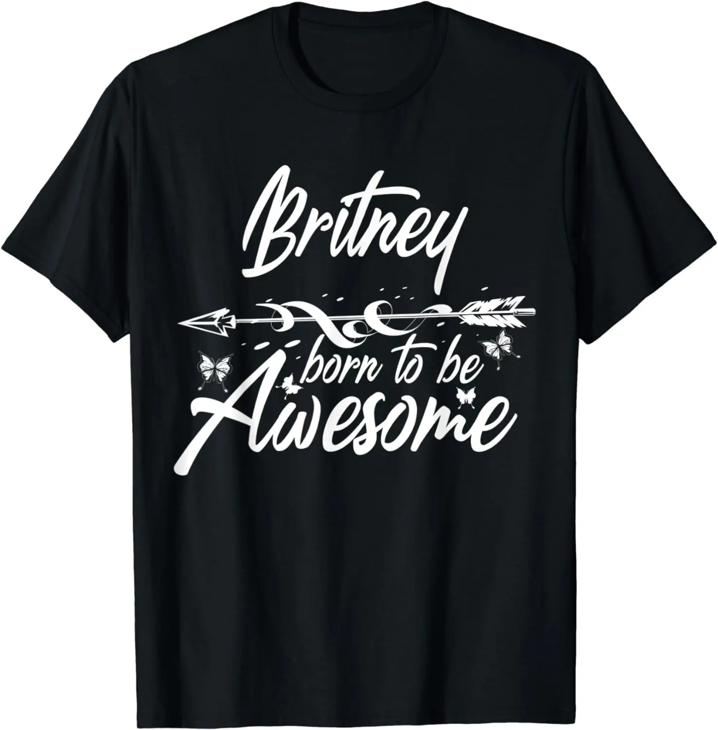 

BRITNEY Gift Name Funny Personalized Women Birthday Joke T-Shirt