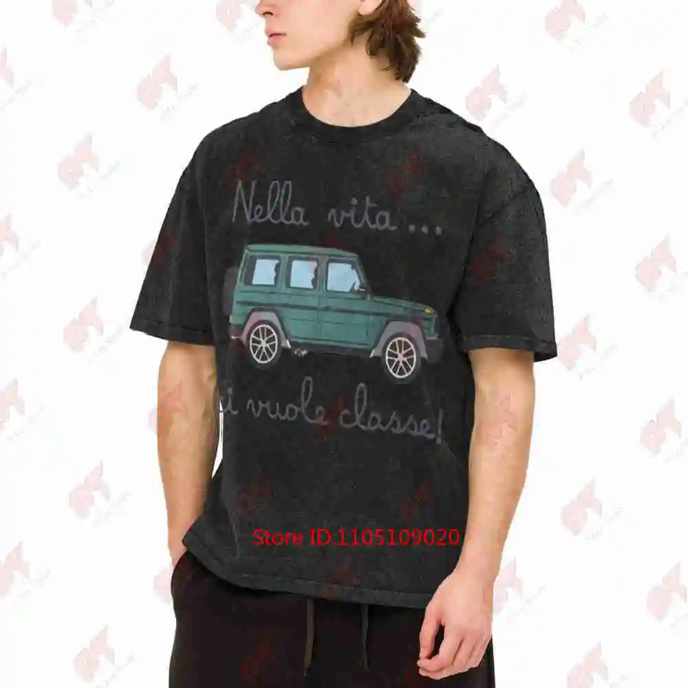 Italian Phrase Nella Vita Ci Vuole Classe Car Vintage Washed Tee Pure Cotton T-Shirt