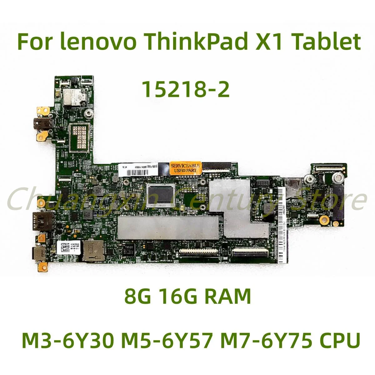 

For Lenovo ThinkPad X1 Tablet 1st/2nd Gen laptop motherboard 15218-2 with M7-6Y75 CPU 16G RAM 100% Tested