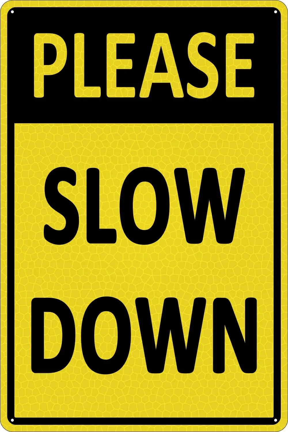Please Slow Down Sign Reflective Metal Tin Signs 8 x 12 Inch