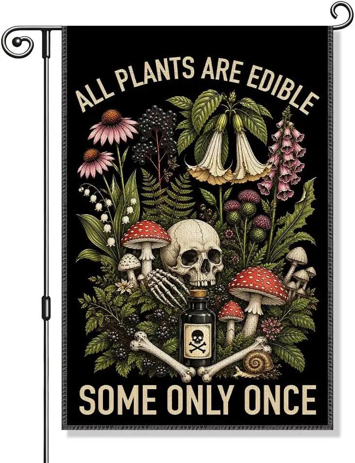 All Plants Are Edible Some Only Once Double-Sided Garden Flag for Outside Decor Parade Yard Sign, Funny Botanical Skull Mush yyi