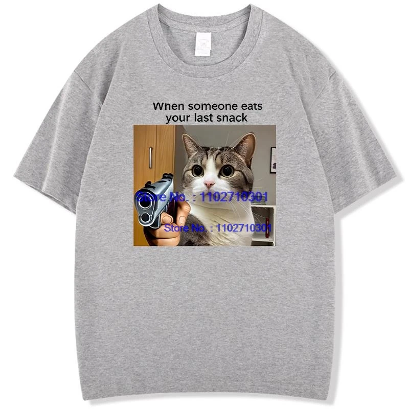 Unisex Cat with Gun Meme T-Shirt Funny Print Summer Cotton Short Sleeve Tee When Someone Steals Your Last Snack Graphic Tee