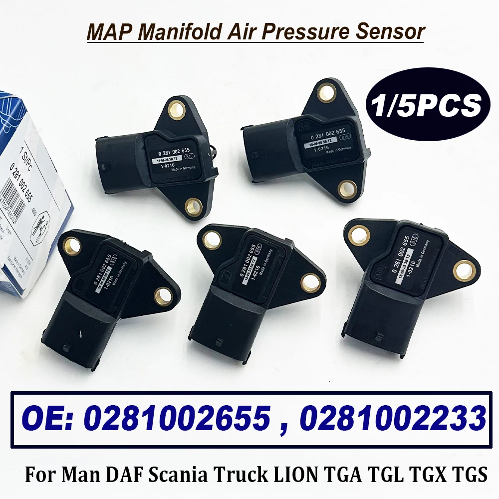 1/5PCS Air Intake Manifold Absolute Pressure MAP Sensor 0281002655 For Man TGA TGL TGX TGS 1697325 51274210216 0281002233