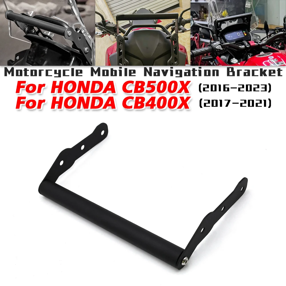 

For HONDA CB400X CB500X 2015-2023 Motorcycle Mobile Navigation Bracket Mobile Phone Fixed Bracket Fit on CB500X CB400X 2021 2022