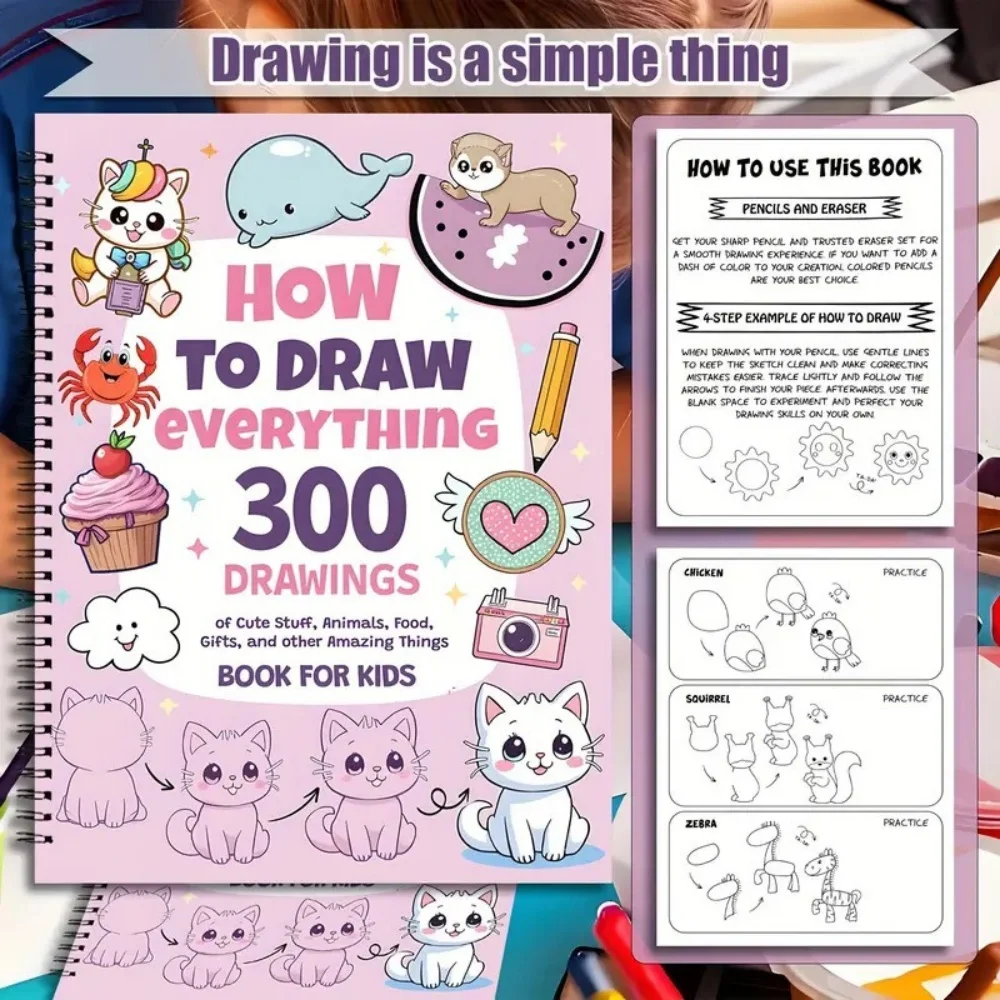 Drawing Guide: 300 fun drawing tasks, step-by-step guide for young artists - perfect birthday or holiday gift for children