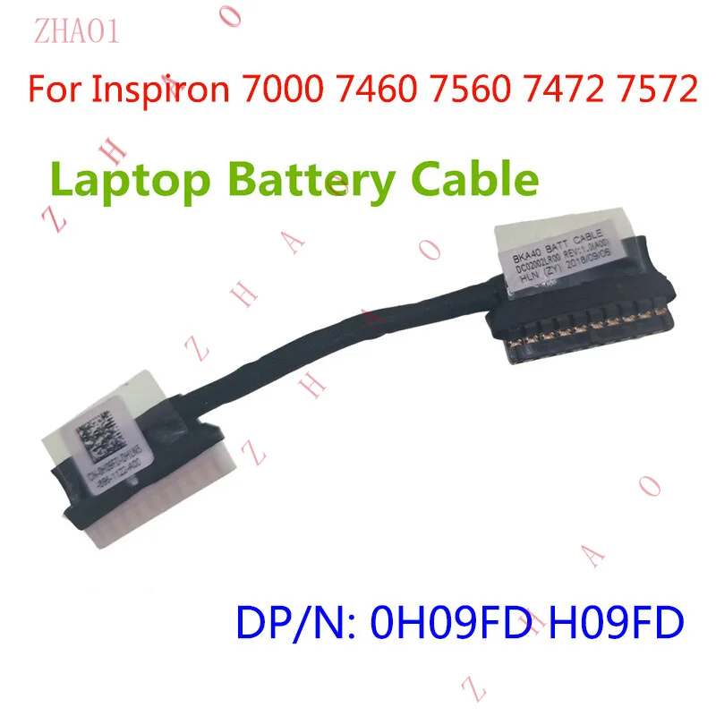 Z  For DELL Inspiron 7460 7560 7472 Battery Connector Cable Wire H09FD 0H09FD