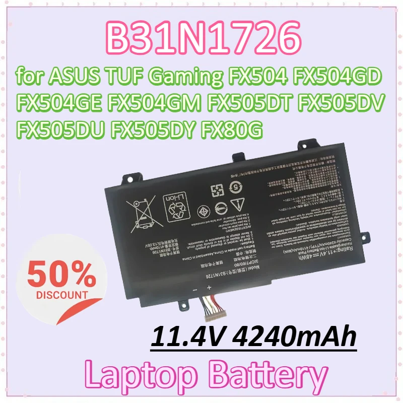 

B31N1726 11.4V 4240mAh Laptop Battery for ASUS TUF Gaming FX504 FX504GD FX504GE FX504GM FX505DT FX505DV FX505DU FX505DY FX80G