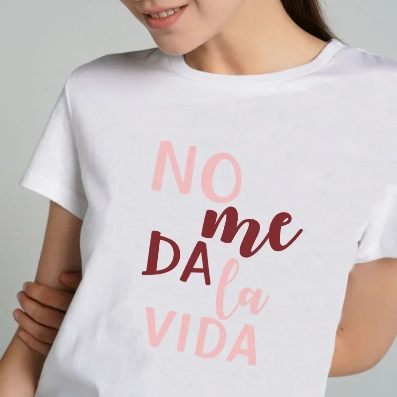 Letra não me dê a vida impressão senhoras camiseta casual básico ocollar camisa branca manga curta senhoras camiseta streetwear topo
