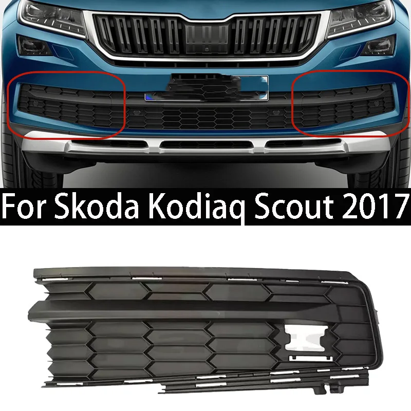 For Skoda Kodiaq Scout 2017 2018 2019 2020 2021 Fog lamp cover front bumper Lower Grille Grill