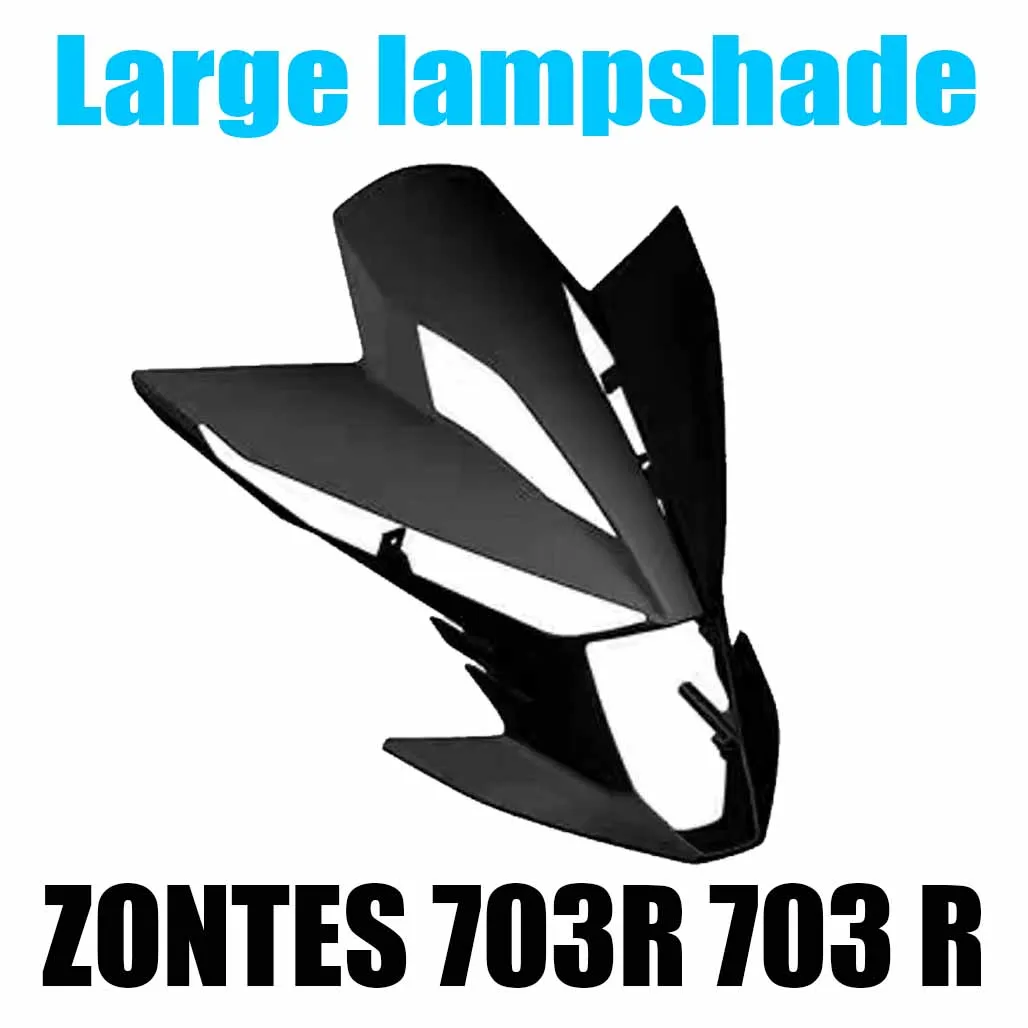 ZONTES 703R 703 R Shangshi Motorcycle Original Factory Front Shell Hood Headlight Decorative Hood position lamp Car Lamp