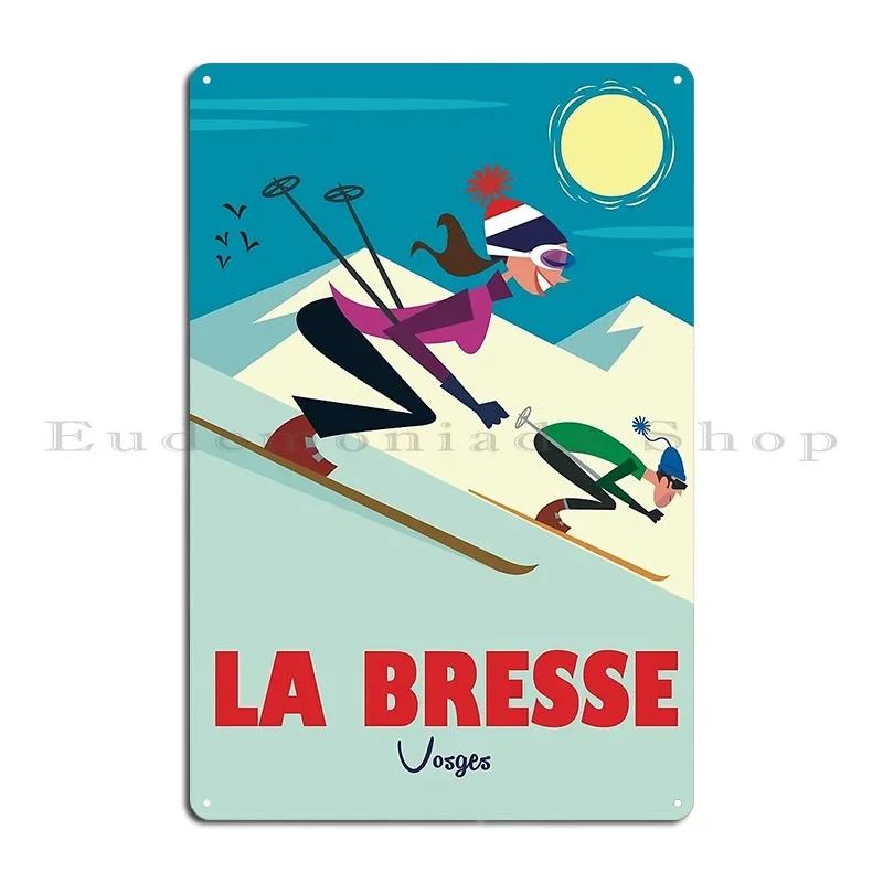 La Bresse Ski Poster Metal Plaque Poster Bar Cave Designer Plaques Retro Sign Tin Sign Poster