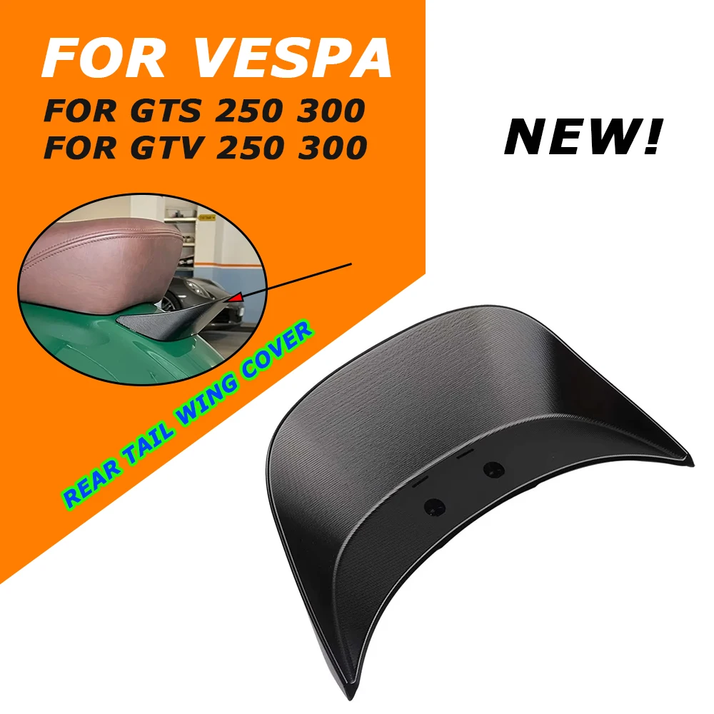 For Vespa GTS 300 GTV 250 GTS300 GTS250 GTV250 GTV300 Motorcycle Rear Tail Wing Cover Protector Guard Ducktail Fairing Tailstock