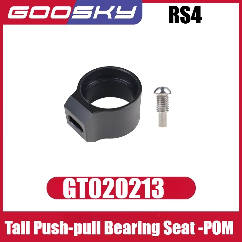 GOOSKY RS4 RS6 RS5 RS7 RC Helicopter Spare Parts Tail Push-pull Bearing Seat -POM GT040193 GT060143 GT020213