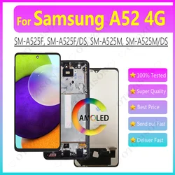 AMOLED For Samsung Galaxy A52 LCD With Frame A52 4G Display A525 LCD SM-A525F/DS SM-A525M/DS Screen Touch Digitizer Assembly