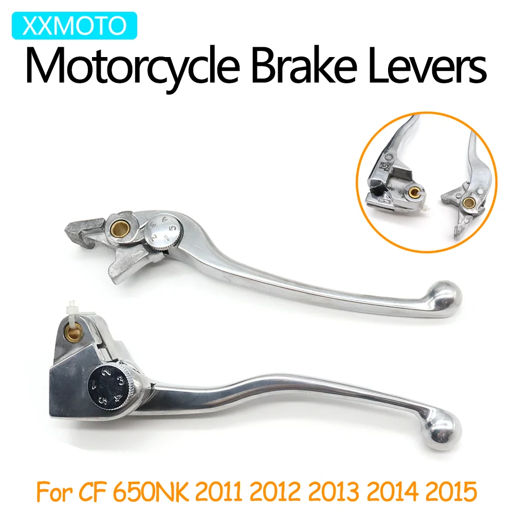 

For CFMOTO CF650NK CF 650NK CF650 NK CF 650 NK 2011 2012 2013 2014 2015 Motorcycle Brake Levers Clutch Levers