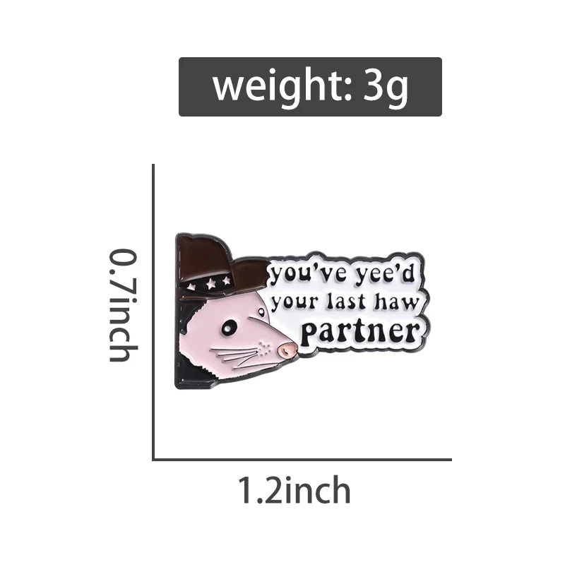 Cowboy Brooch You've Yee'd Your Last Haw Partner Enamel Pins Funny Phrase Jackets Bag Lapel Pin Fashion Jewelry Gift Wholesale