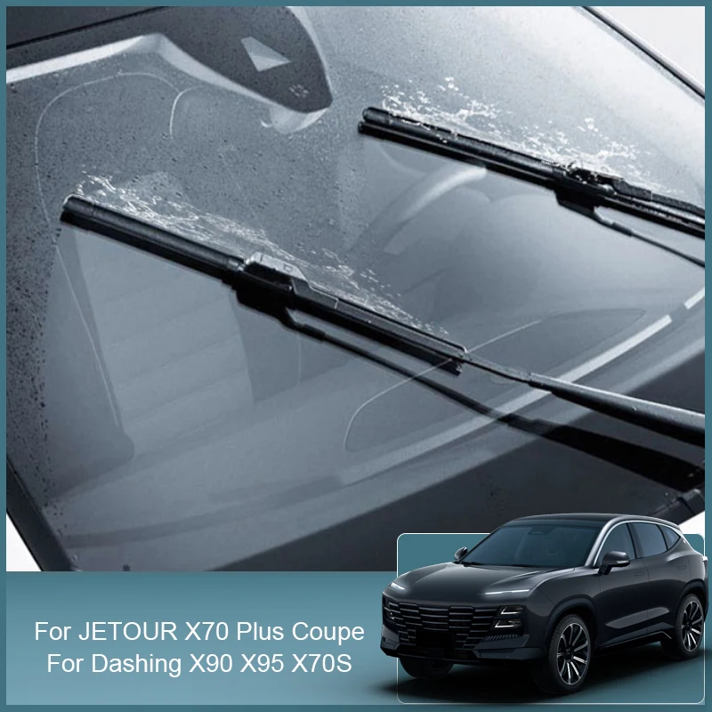 Car Front Windshield Wiper Blades Rubber For JETOUR Dashing X70 Plus Coupe X70S X90 X95 2018-Present External Auto Accessories