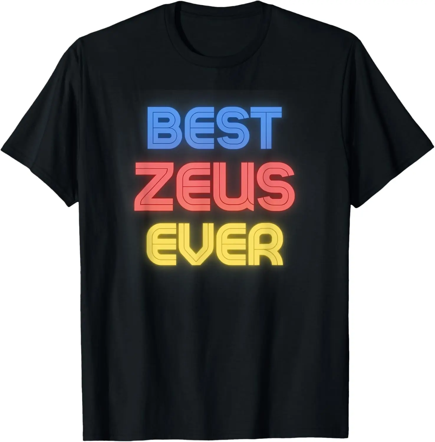 

Best Zeus Ever - Funny Zeus Name Zeus T-Shirt