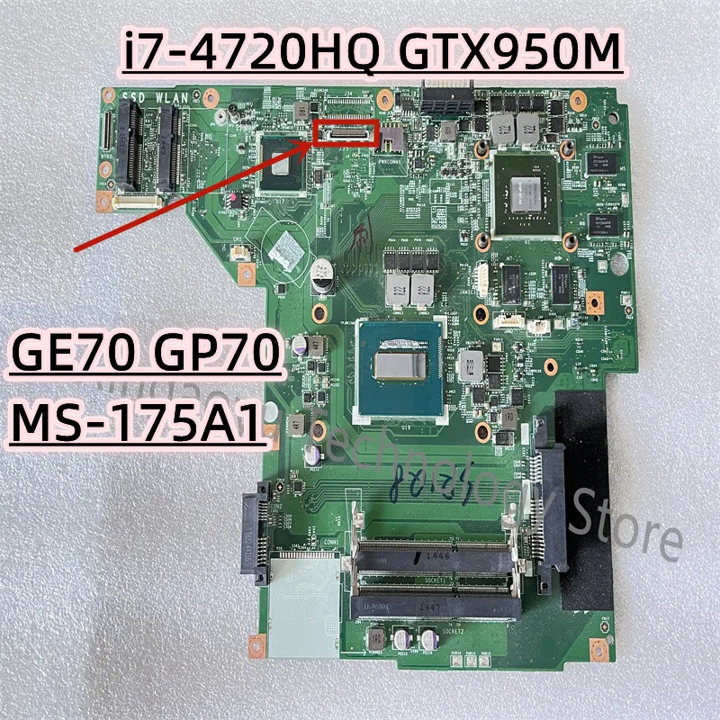 MS-175A MS-175A1 Original For MSI GE70 GP70 Laptop Motherboard i7-4720HQ GTX950M 100% Test Perfect